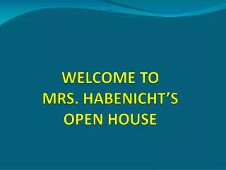 welcome to mrs habenicht s open house