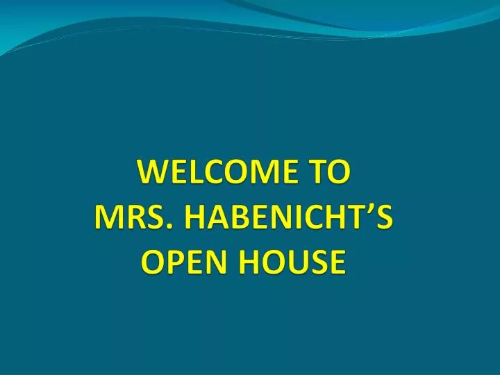 welcome to mrs habenicht s open house