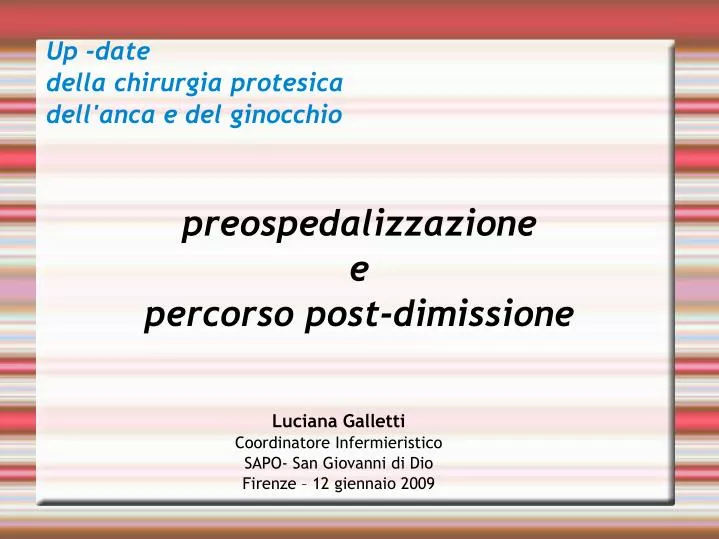 luciana galletti coordinatore infermieristico sapo san giovanni di dio firenze 12 giennaio 2009