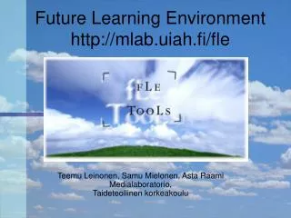 future learning environment http mlab uiah fi fle