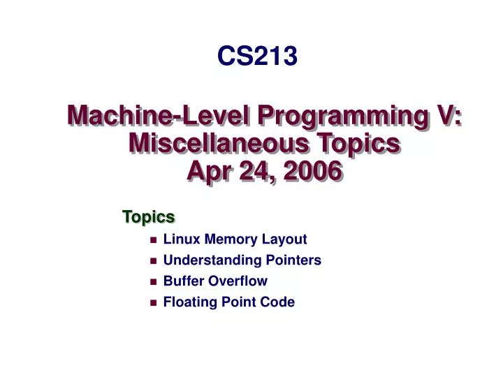 machine level programming v miscellaneous topics apr 24 2006