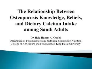 Dr. Hala Hazam Al- Otaibi Department of Food Sciences and Nutrition, Community Nutrition