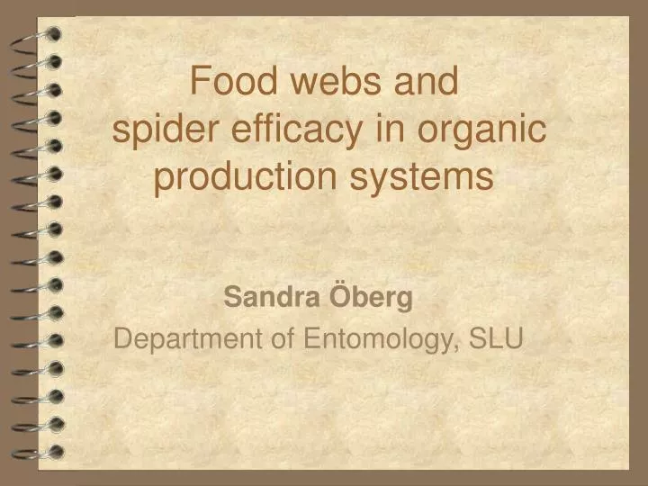 food webs and spider efficacy in organic production systems