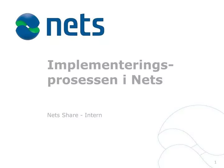 implementerings prosessen i nets