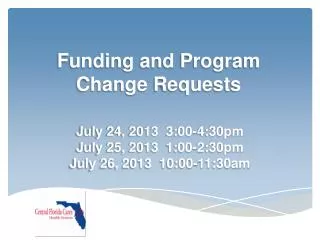 Funding and Program Change Requests