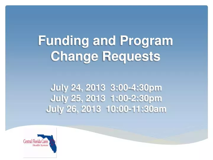 funding and program change requests