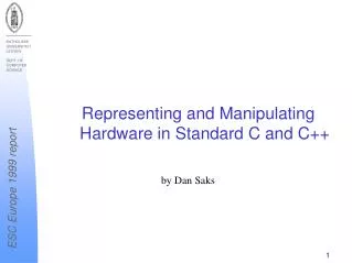 Representing and Manipulating Hardware in Standard C and C++