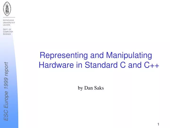 representing and manipulating hardware in standard c and c