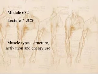 Module 632 Lecture 7 JCS