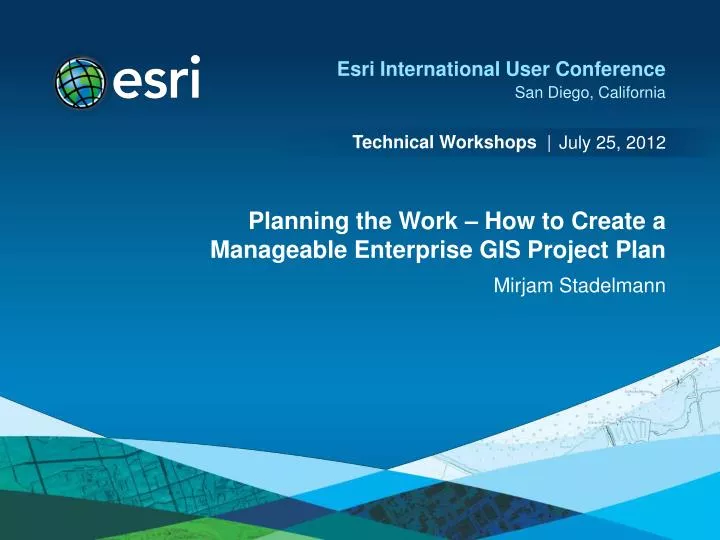 planning the work how to create a manageable enterprise gis project plan