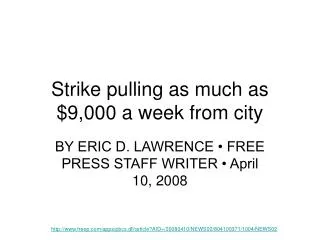 Strike pulling as much as $9,000 a week from city