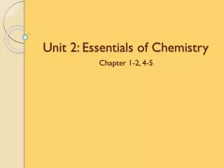 Unit 2: Essentials of Chemistry