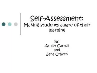 Self-Assessment: Making students aware of their learning