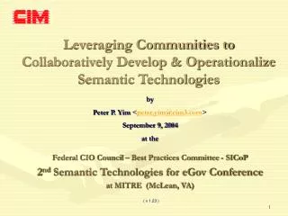 Leveraging Communities to Collaboratively Develop &amp; Operationalize Semantic Technologies