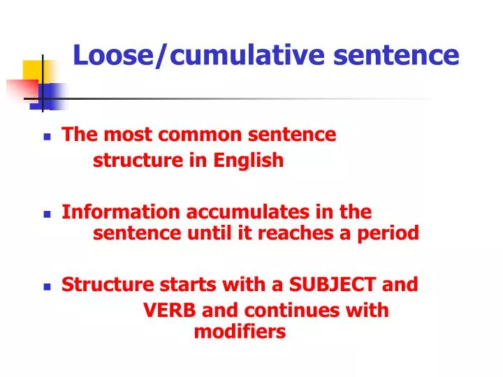 loose cumulative sentence