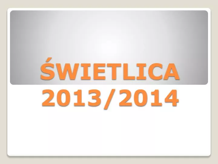 wietlica 2013 2014