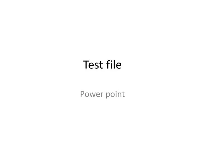 test file