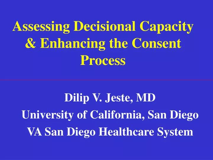 assessing decisional capacity enhancing the consent process