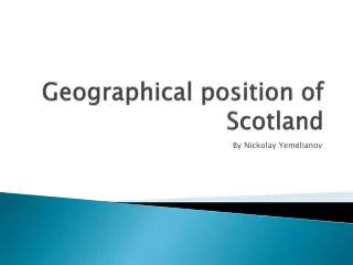 Geographical position of Scotland