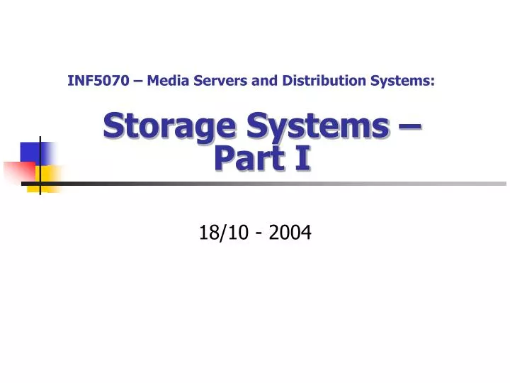 storage systems part i