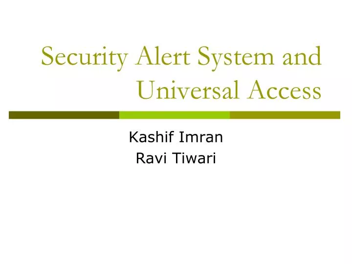 security alert system and universal access