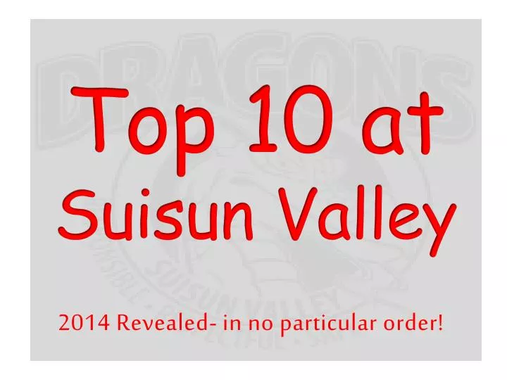 top 10 at suisun valley
