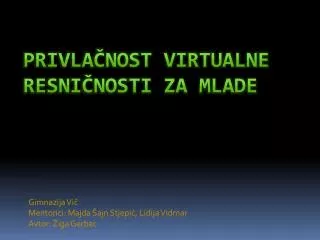 gimnazija vi mentorici majda ajn stjepi lidija vidmar avtor iga gerbec