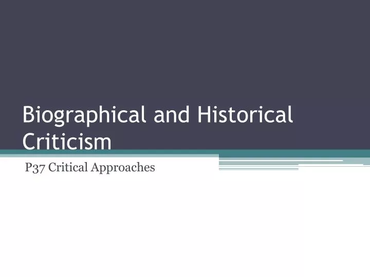 biographical and historical criticism