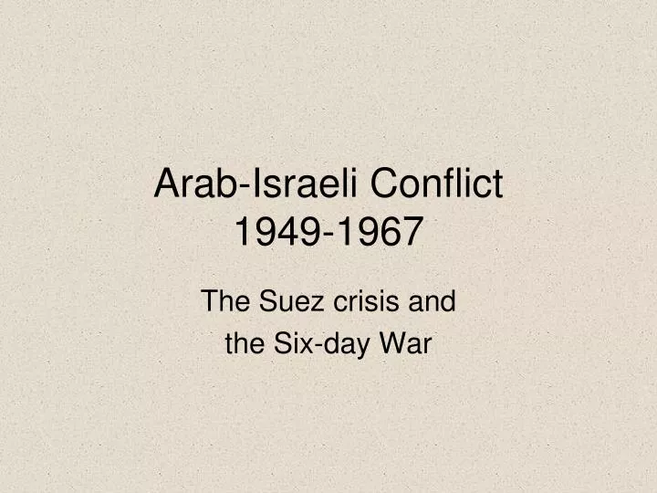 arab israeli conflict 1949 1967