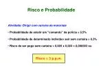 Risco e Probabilidade - slide 1