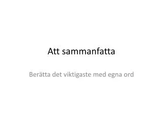 att sammanfatta