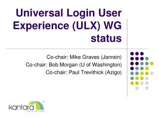 Universal Login User Experience (ULX) WG status