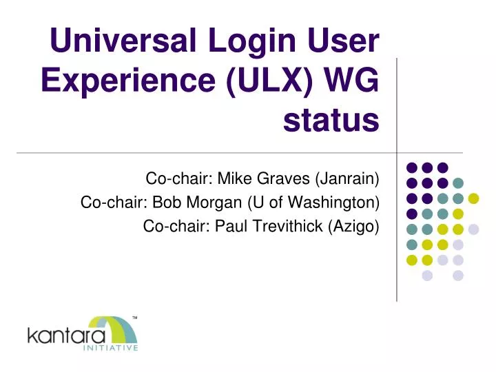universal login user experience ulx wg status