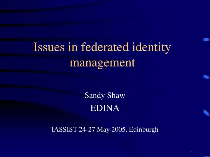 issues in federated identity management