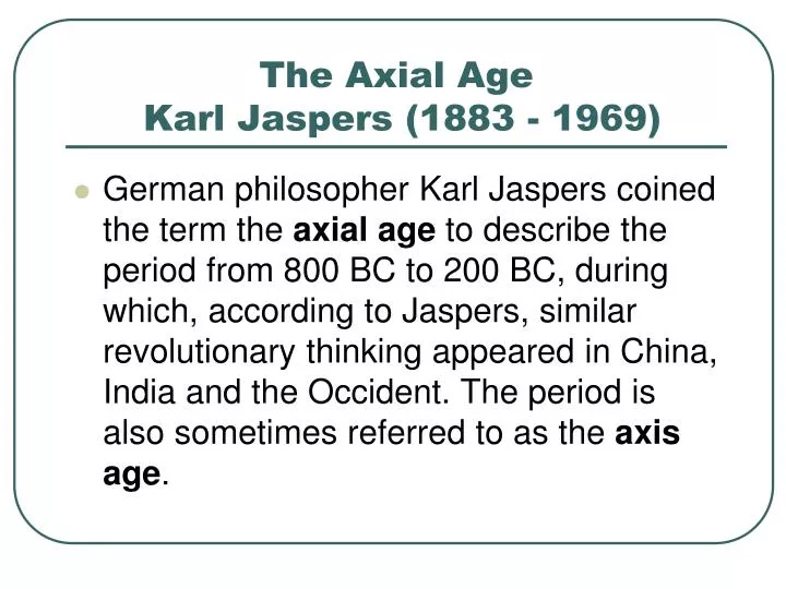 the axial age karl jaspers 1883 1969