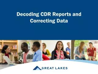 Decoding CDR Reports and Correcting Data