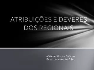 atribui es e deveres dos regionais
