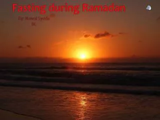 Fasting during Ramadan
