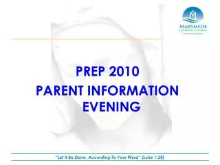 PREP 2010 PARENT INFORMATION EVENING
