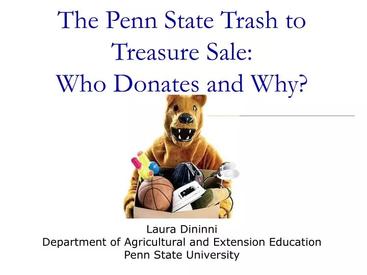 the penn state trash to treasure sale who donates and why