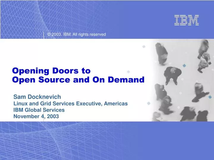 opening doors to open source and on demand
