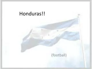 Honduras!!