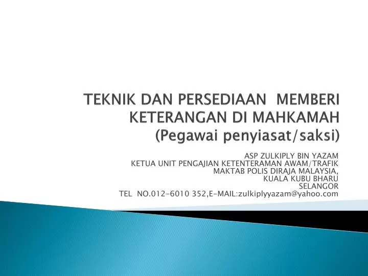 teknik dan persediaan memberi keterangan di mahkamah pegawai penyiasat saksi