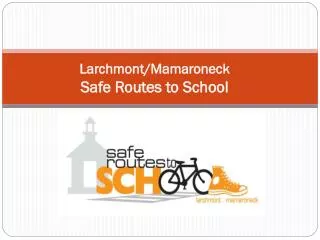 Larchmont/Mamaroneck Safe Routes to School