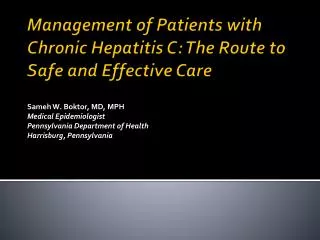 Management of Patients with Chronic Hepatitis C: The Route to Safe and Effective Care