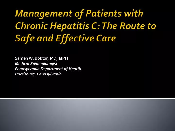 management of patients with chronic hepatitis c the route to safe and effective care