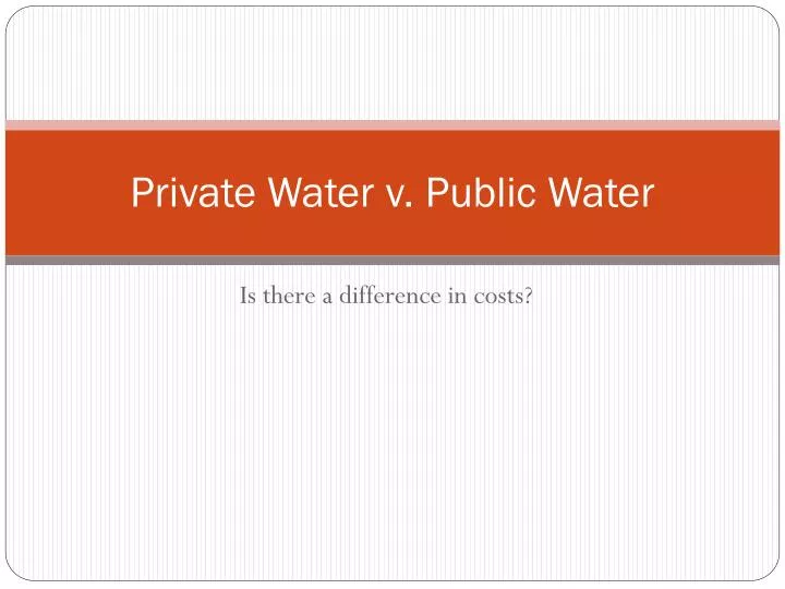 private water v public water