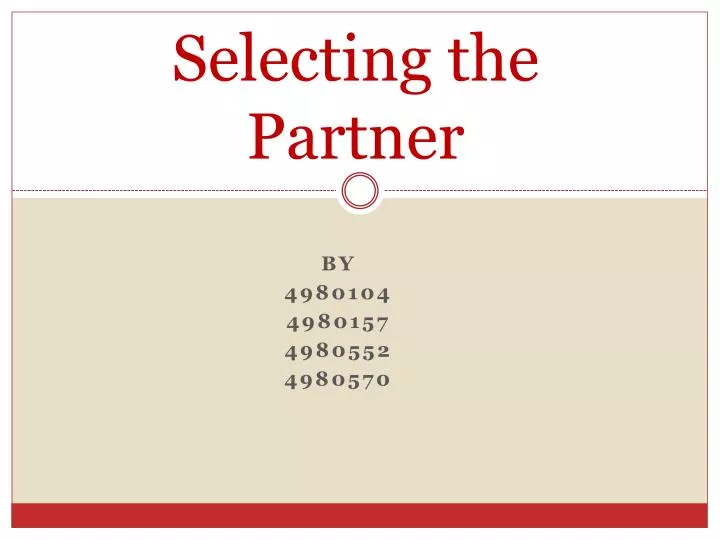 selecting the partner
