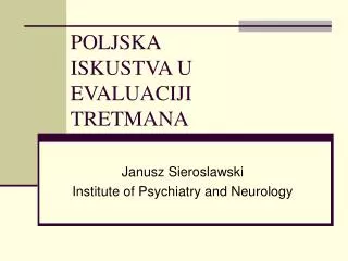 poljska iskustva u evaluaciji tretmana
