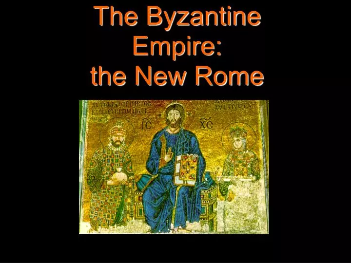 the byzantine empire the new rome